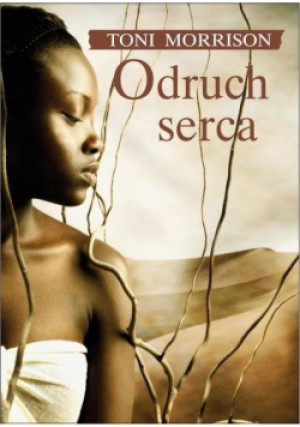 Odruch serca - Toni Morrison - książka  wyd. 2009
