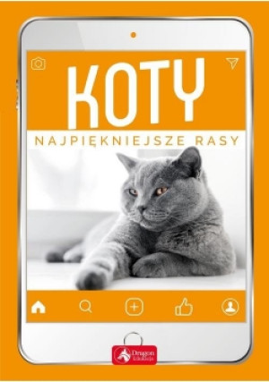 Koty Najpiękniejsze rasy - Małgorzata Młynek - książka  wyd. 2019