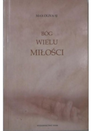 Bóg wielu miłości - Max Oliva - książka  wyd. 2002
