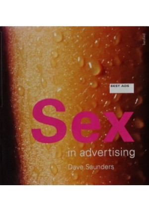 Sex in advertising - Dave Saunders - książka  wyd. 1996
