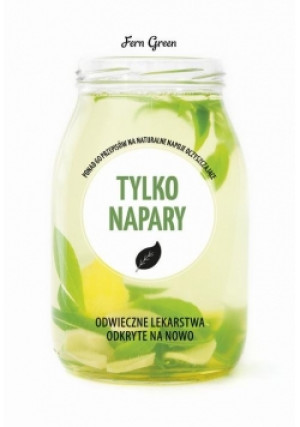 Zielona seria Tylko napary - Fern Green - książka  wyd. 2018