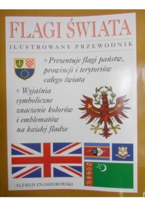 Flagi świata - Alfred Znamierowski - książka  wyd. 2002