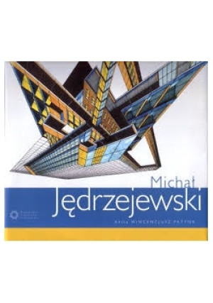 Michał Jędrzejewski Nowa - Anita Wincencjusz-Patyna - książka  wyd. 2011