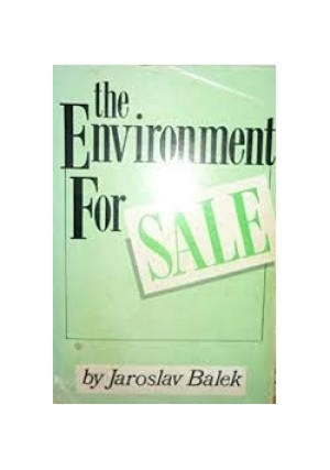 The Environment for Sale - Jaroslav Balek - książka  wyd. 1992