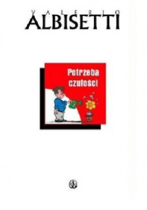 Potrzeba czułości - Valerio Albisetti - książka  wyd. 2003