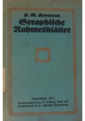 Seraphische Ruhmesblatter, 1924r. - Marcus Rormann - książka  wyd. 1924