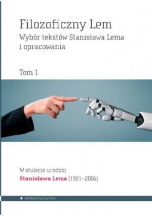 Filozoficzny Lem T.1 - Lem i inni Stanisław - książka  wyd. 2020