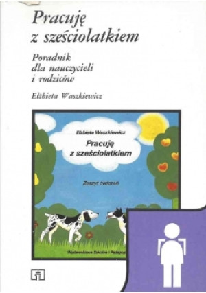 Pracuję z sześciolatkiem - Elżbieta Waszkiewicz - książka  wyd. 1996