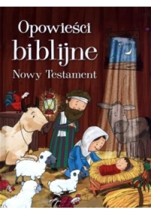 Opowieści biblijne. Nowy Testament - książka  wyd. 2015