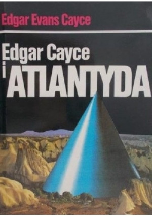 Edgar Cayce i Atlantyda - Edgar Evans Cayce - książka  wyd. 1993