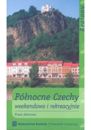 Północne Czechy - książka  wyd. 2005