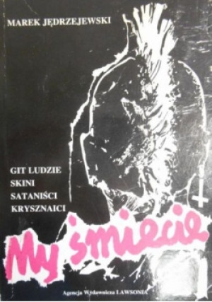My śmiecie - Marek Jędrzejewski - książka  wyd. 1993