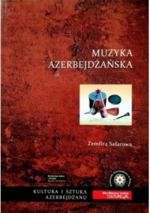 Muzyka azerbejdżańska - Zemfina  Safarowa - książka  wyd. 2013