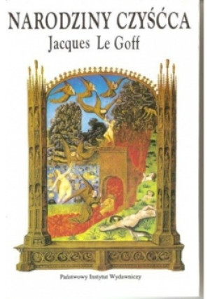 Narodziny czyśćca - Jacques Le Goff - książka historyczna wyd. 1997