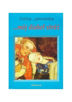 ...mój diabeł stróż - Anita Jawroska - książka  wyd. 1996