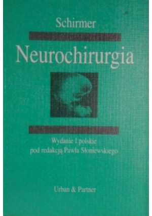 Neurochirurgia - Michael Schirmer - książka  wyd. 1998