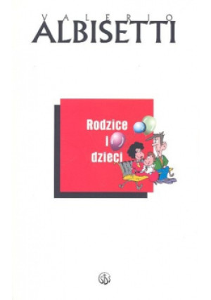Rodzice i dzieci - Valerio Albisetti - książka  wyd. 2005