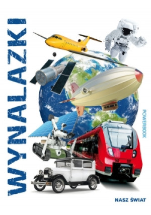 Nasz świat Wynalazki - książka  wyd. 2019