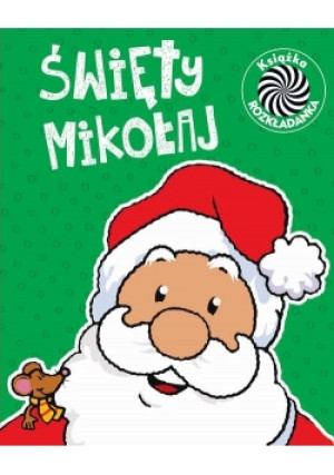 Święty Mikołaj Ruchome obrazki - Urszula Kozłowska - książka  wyd. 2018