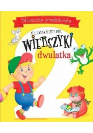 Biblioteczka przedszkolaka. Wierszyki dwulatka - Hanna Murgrabia Ala - książka  wyd. 2015