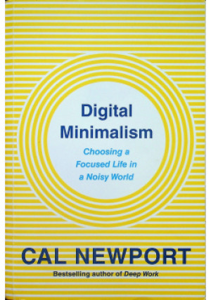 Digital minimalism - książka  wyd. 2019