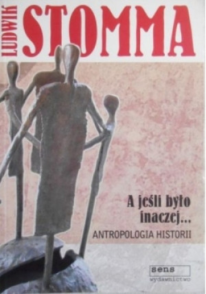 A jeśli było inaczej - Ludwik Stomma - książka wyd. 2008