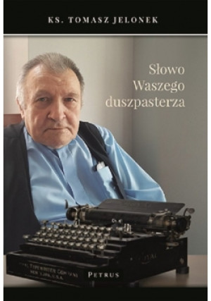 Słowo Waszego duszpasterza - Tomasz Jelonek - książka  wyd. 2019