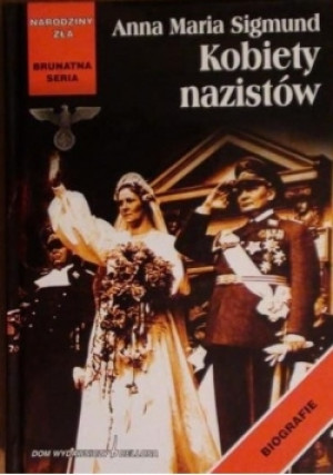 Kobiety nazistów - Anna Maria Sigmunt - książka  wyd. 2002