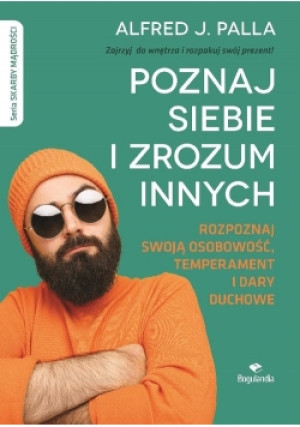 Poznaj siebie i zrozum innych - Alfred J. Palla - Alfred J. Palla - książka  wyd. 2019