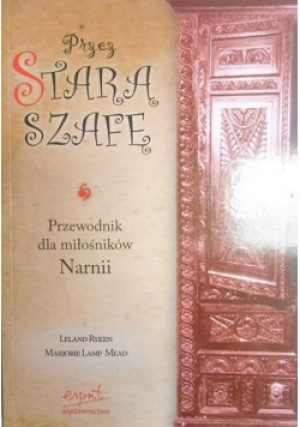 Przez starą szafę - Leland Ryken - książka  wyd. 2006