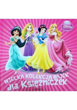 Wielka kolekcja bajek dla Księżniczek - książka  wyd. 2016