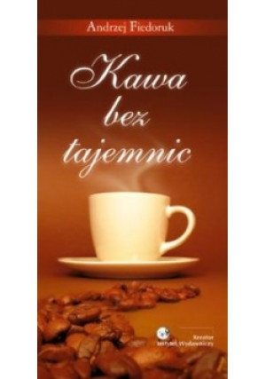 Kawa bez tajemnic - Andrzej Fiedoruk - książka  wyd. 2004