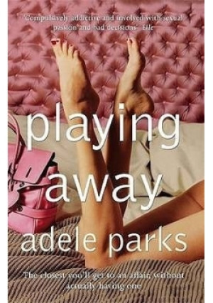Playing away - Adele Parks - książka  wyd. 2000