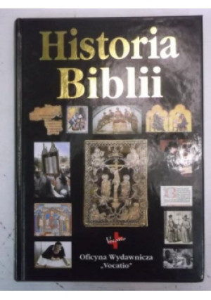 Historia Biblii - Stephen M. Miller - książka  wyd. 2005