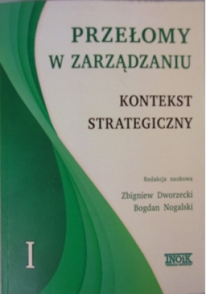 Przełomy w zarządzaniu - Zbigniew Dworzecki - książka  wyd. 2011