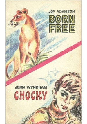 Born Free Chocky - Praca Zbiorowa - książka  wyd. 1980