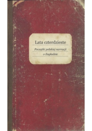 Lata czterdzieste - Opracowanie zbiorowe - książka  wyd. 2019