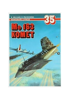 Me 163 komet, nr. 35 - B. Belcarz - książka  wyd. 1997