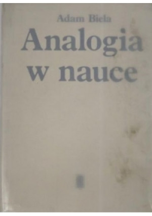 Analogia w nauce - Adam Biela - książka  wyd. 1989
