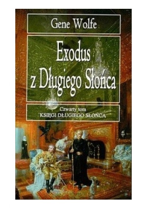 Exodus z Długiego Słońca - Gene Wolfe - książka  wyd. 2001