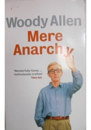 Mere Anarchy - Woody Allen - książka  wyd. 2007