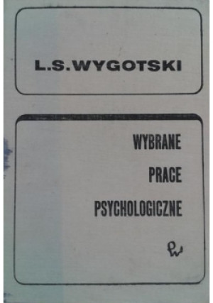 Wybrane prace psychologiczne - L.S Wygotski - książka  wyd. 1971
