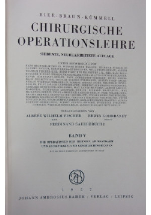 Chirurgische Operationslehre. Band V - Bier Braun Kummel - książka historyczna wyd. 1957