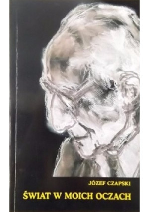 Świat w moich oczach - Józef Czapski - książka  wyd. 2001