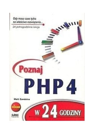 Poznaj PHP4 w 24 godziny - Matt Zandstra - książka  wyd. 2001