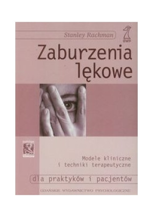 Zaburzenia lękowe - Stanley Rachman - książka  wyd. 2005