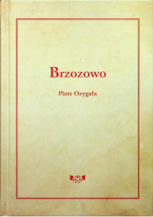 Brzozowo - Piotr Ozygała - książka  wyd. 2018