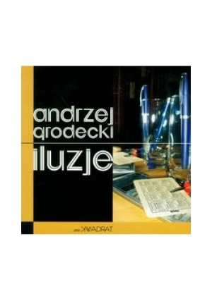 Iluzje - Andrzej Grodecki - książka  wyd. 2010