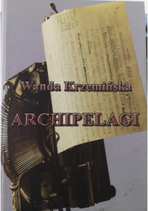 Archipelagi - Wanda Krzemińska - książka historyczna wyd. 2014