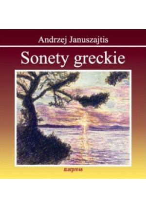 Sonety greckie - Andrzej Januszajtis - książka  wyd. 2013